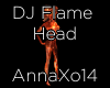 DJ Flame Head (F)