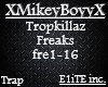 Tropkillaz - Freaks