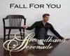 Fall For You -S.Serenade