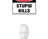Stupid