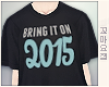 ◬ bring it on 2015