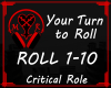 ROLL Your Turn to Roll