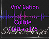 VnV nation Collide