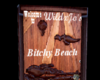 [W]Door to Bitchy Beach