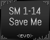 |  Save Me