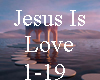 AM JESUS IS LOVE COMD