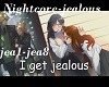 Nightcore- jealous