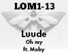 Luude Moby Oh my
