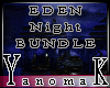 !YK Eden Night Bundle