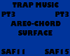 TRAP MUSIC SURFACE PT3