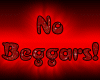 NO BEGGERS