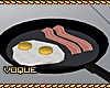 [V] Frying Egg & Bacon