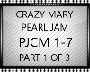 CRAZY MARY, PEARL JAM 1