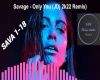 Savage Only You Remix