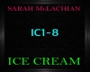 S. McLachian ~ Ice Cream