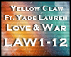 ☑ Yellow Claw Love&War
