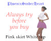 Pink skirt White top
