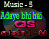 Music 5-Adaye Bhi Hai