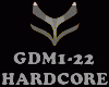 HARDCORE - GDM1-22