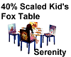 40% Kids Fox Table
