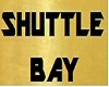 Shuttle Bay Door Sign