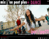 MIX+DANCE jen peut plus