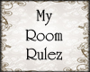 xBFx- My Room Rulez