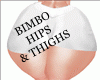 BIMBO HIPS 165/150