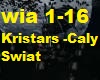 Kristars -Caly Swiat