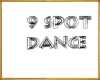 9 spot dance