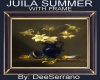 JUILA SUMMER WITH FRAME