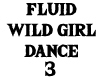 Fluid Wild Girl Dance 3