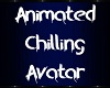 ♠ Animated Chill