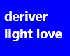 deriver light