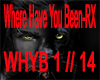 !!RX-Where Have U Been!!