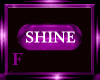 (F) Shine Tag