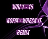 KOFM - WRECK IT (REMIX)