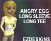 Angry Egg Fem LS LTee
