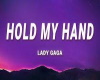 hold my hand (lyric)