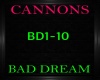 Cannons ~ Bad Dream