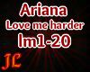 Ariana (Love me harder)