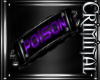 |R| Poison Armband
