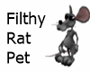 Filthy Rat Pet