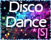 *[S] Disco Dance