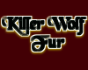 Killer Wolf Fur