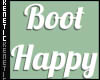 K. Boot Happy Sign