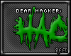 Hack my. [R]
