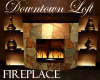 Downtown Loft Fireplace