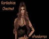 Kardashian Chestnut