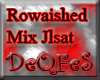 Rowaished Mix Jlsat